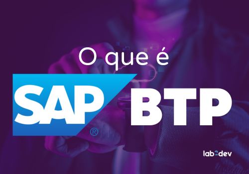 O que é SAP BTP - Lab2dev