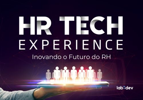 Lab2dev no HR Tech Experience 2023: Inovando o Futuro do RH!